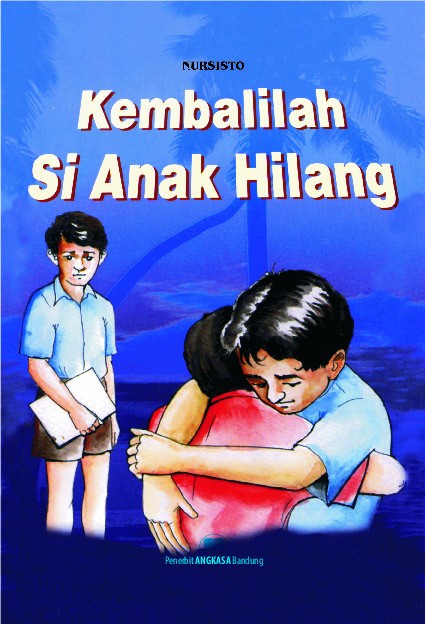 Kembalilah Si Anak Hilang